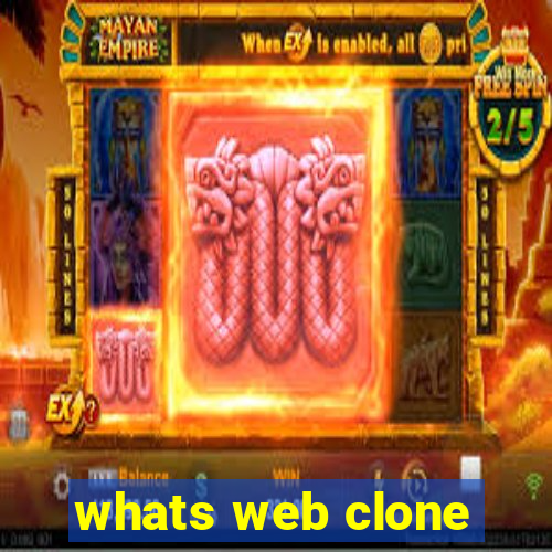 whats web clone